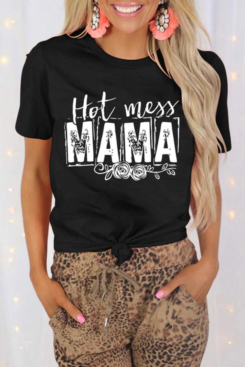 Black Mama Hot Mess Graphic Print Short Sleeve T Shirt